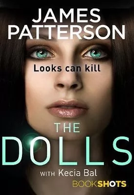 The Dolls: BookShotsJames Patterson • £2.47