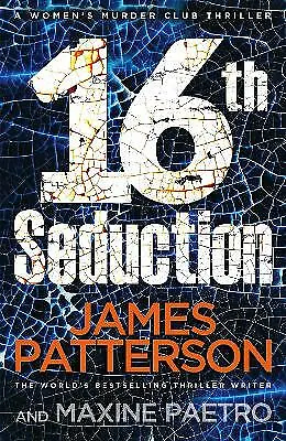 Patterson James : 16th Seduction: (Women’s Murder Club 16) Fast And FREE P & P • £3.48