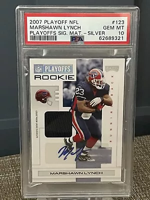 2007 Donruss Playoff Marshawn Lynch ROOKIE PATCH AUTO 16/25 PSA GEM 10! POP 3! • $999.99