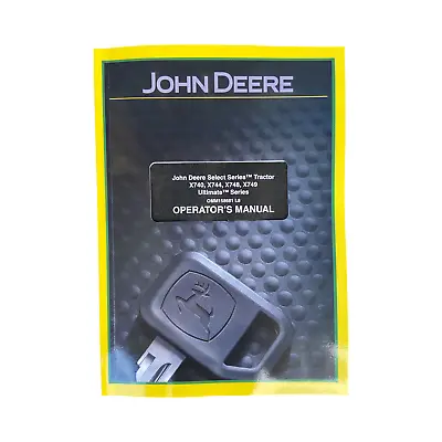 John Deere X740 X744 X748 X749 Tractor Operators Manual #1 • $67