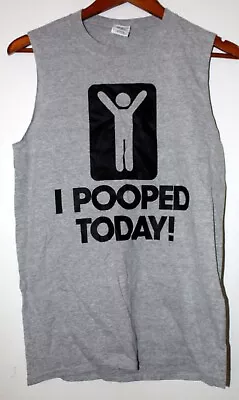  I Pooped Today  Logo Gray Tank Size Small Nice! LOOK! • $5.95