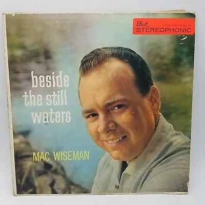 Beside The Still Waters Mac Wiseman 1959 DOT DLP 25135  • $9.99