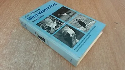 Collins Guide To Bird Watching • £4.20