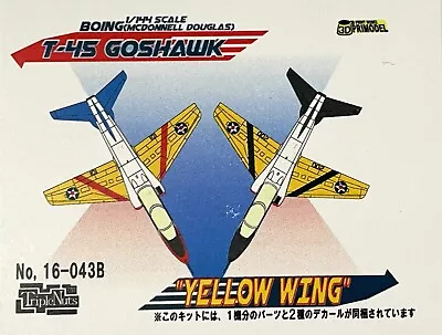 1/144 Trainer : Boeing T-45 Goshawk  Yellow WIngs  [USN] #16-043B  : TRIPLE NUTS • $39.95