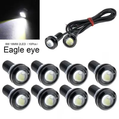 10pcs 9W LED Eagle Eye Car DRL Daytime Running Fog Backup Parking Signal Light • $10.85