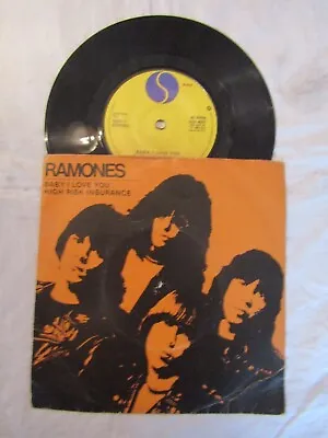 RAMONES BABY I LOVE YOU / HIGH RISK INSURANCE Sire 4031 • £13.55