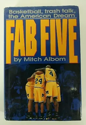 The Fab Five~Mitch Albom *SIGNED* 1st Ed/1st Print HC~Michigan Basketball • $39.95