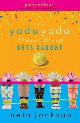 The Yada Yada Prayer Group Gets Caught By Neta Jackson (Paperback) • $5.99