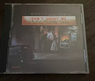 Don't Shoot Me I'm Only The Piano Player By Elton John (CD Aug-1987 MCA) • $4.95