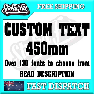 450mm CUSTOM STICKER - Vinyl DECAL Text Name Lettering Shop Car Van Ute Window • $9.39