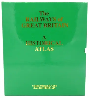 The Railways Of Great Britain A Historical Atlas By Colonel M . H Cobb • £120