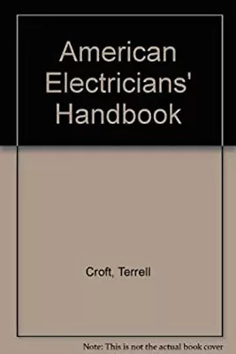 American Electrician's Handbook C. Watt John H. Croft Terrell • $8.75