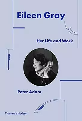 $44.19 • Buy Eileen Gray: Her Life And Work.by Adam  New 9780500343548 Fast Free Shipping.#