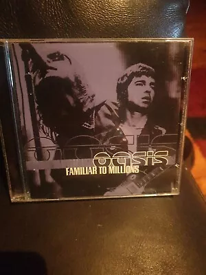 Oasis : Familiar To Millions CD Value Guaranteed From EBay’s Biggest Seller! • £1.99