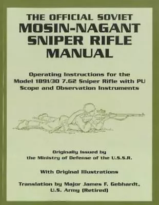 The Official Soviet Mosin-Nagant Sniper Rifle Manual • $88.84