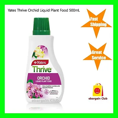 $25.99 • Buy Yates Thrive Orchid Liquid Plant Food 500mL EBargainClub 