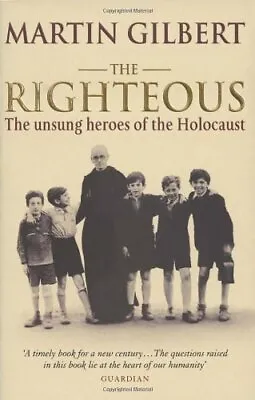 The Righteous-Dr Martin Gilbert • £3.51