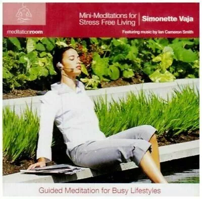 $9.99 • Buy Simonette Vaja Mini-meditations For Stress Free Living For Busy Lifestyles Cd 