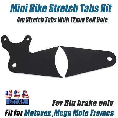 For Mini Bike 4 In Stretch Tabs Kit For Motovox Mega Moto Frames Big Brake Steel • $49.99