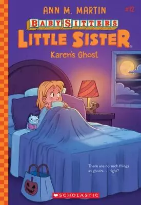 Karen's Ghost (Baby-Sitters Little Sister #12) By Martin Ann M. • $5.17