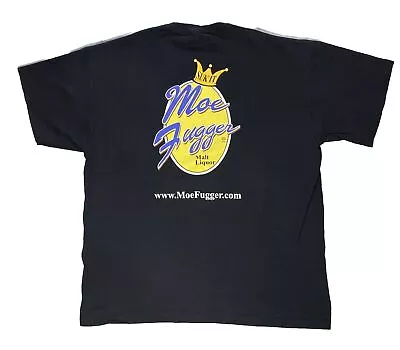 Vintage Moe Fugger Malt Liquor T Shirt Mens XL Black Twisted Radio Comedy Suk It • $34.99