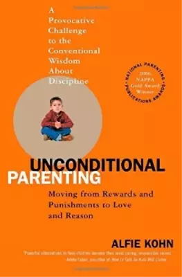 Alfie Kohn Unconditional Parenting (Paperback) • £9.38