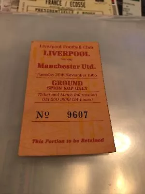 Liverpool V Manchester Utd League 26th Nov 1985…Match Ticket • £1