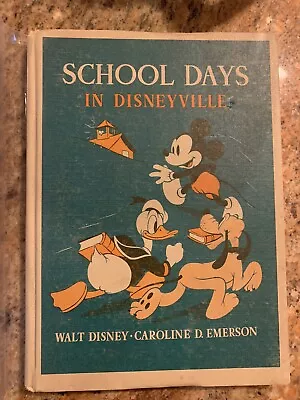 1939 School Days In Disneyville By Caroline D. Emerson Walt Disney Studios Book • $24