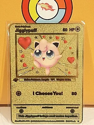 Jigglypuff I Choose You! Love Gold Metal Pokémon Card- Collectible/Gift/Display • $9.99