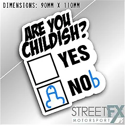 $3.50 • Buy Are You Childish Yes Nob Sticker Funny Humour Car  Truck Ute  4x4 Pop Culture
