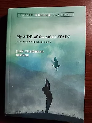 My Side Of The Mountain (Puffin Modern Classics) By Jean Craighead George • $7.99