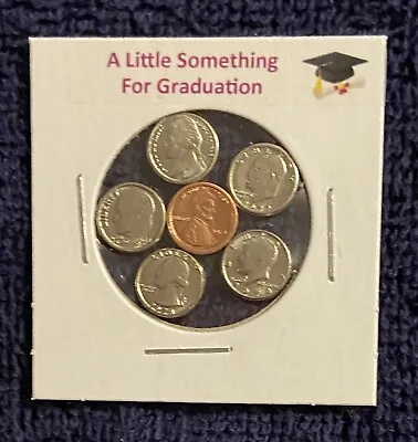  A Little Something For Graduation  - Mini Modern U.s. Coins In Holder   • $7.98