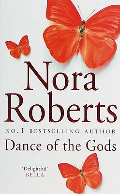 Dance Of The Gods: Number 2 In Series (Circle Trilogy)Nora Roberts • £2.47