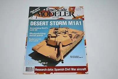 FINE SCALE MODELER Magazine July 1991 Vol 9 Issue 5 Desert Storm M1A1 Submarine • $8