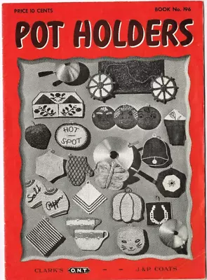 Pot Holders Novelty Crochet Pattern Booklet Coats & Clark 1940's Vintage • $14.44