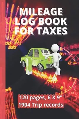 Mileage Log Book For Taxes: Auto Mileage LogNotebook Vehicle Journal 1904trip • $9.95