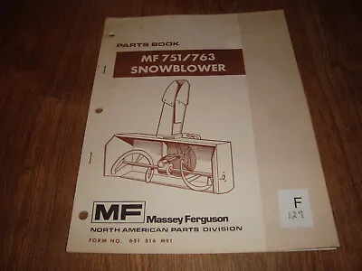 Massey Ferguson MF 751 763 Snowblower Parts Book Form No. 651 516 M91 • $9.99