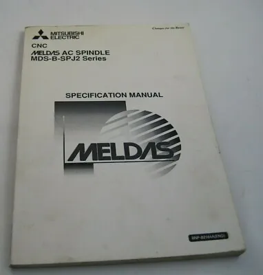 MITSUBISHI CNC MELDUS AC Spindle MDS-B-SPJ2 Specification Manual • $37.50