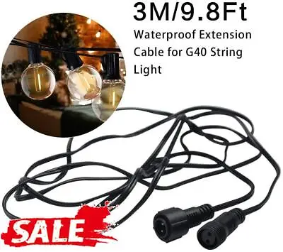 £8.39 • Buy 3M Extension Cable Waterproof For G40 Bulb Outdoor String Light Garden Festoon