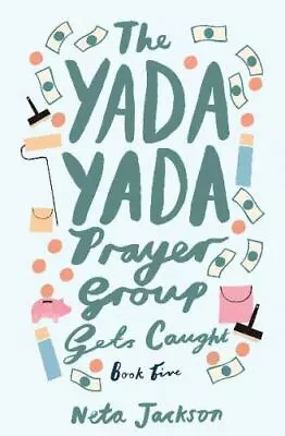 The Yada Yada Prayer Group Gets Caught [Yada Yada Series] • $4.75