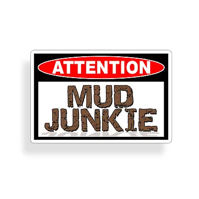 Mud Junkie Sticker Off Road ATV UTV 4x4 Car Vehicle Window Bumper Decal Graphic • $2.95