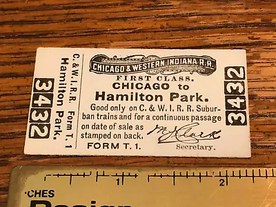 Vintage Chicago & Western Indiana 1ST CLASS Railroad Train Ticket Hamilton Park • $7.50