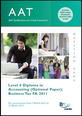 AAT - Business Tax FA2011: Question Bank-BPP Learning Media Ltd • £3.74