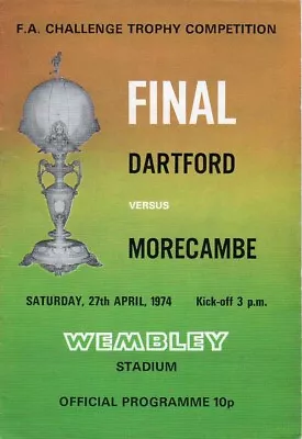 1974 FA TROPHY FINAL - Dartford V Morecambe - FREE POSTAGE • £2.80