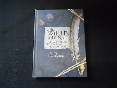 THE WITCH'S JOURNAL Charms Spells Potions And Enchantments • £9.99