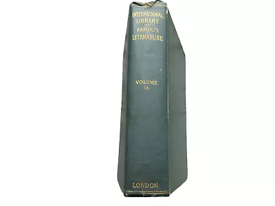 International Library Of Famous Literature Volume IX By Garnett  Hardback • £9.99