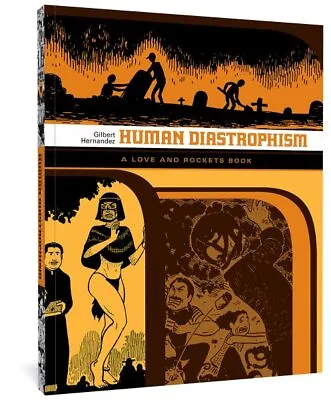 Human Diastrophism 2 : A Love And Rockets Book Paperback By Hernandez Gilbe... • $22.25