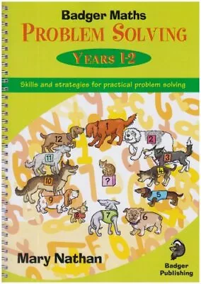 Years 1-2 (Badger Maths Problem Solving) By Nathan Mary Spiral Bound Book The • £10.99