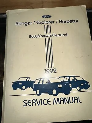 Ford Ranger 1992 Explorer Aerostar Body Chassis Electrical Service Manual • $36