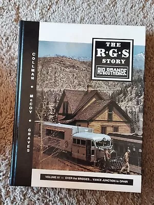 The RGS Story Volume III- Over The Bridges...Vance Junction To Ophir Hardcover  • $89